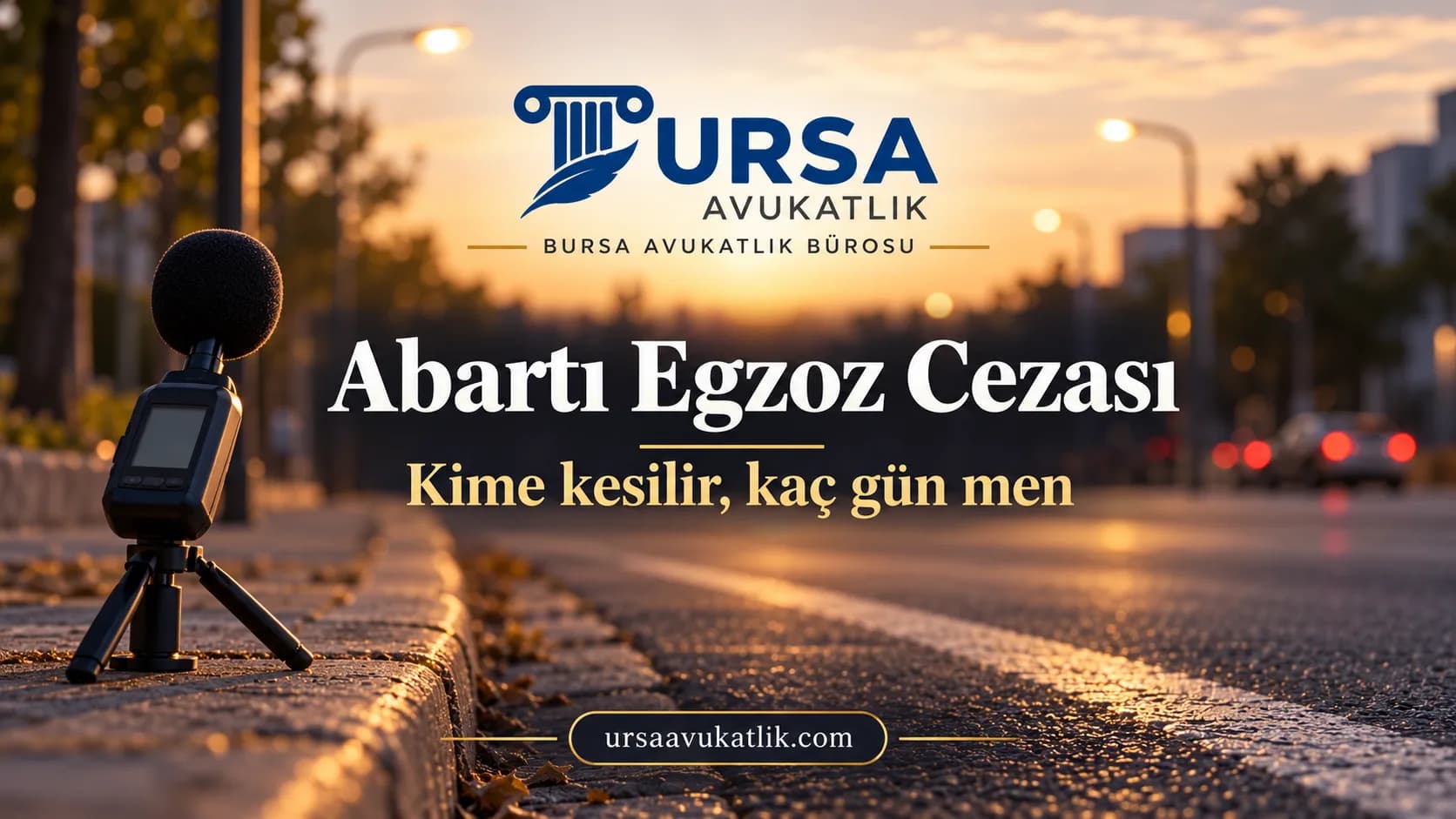 Akşamüstü cadde kenarında tripod üzerindeki ses ölçüm cihazı ile abartı egzoz cezasını simgeleyen kapak görseli