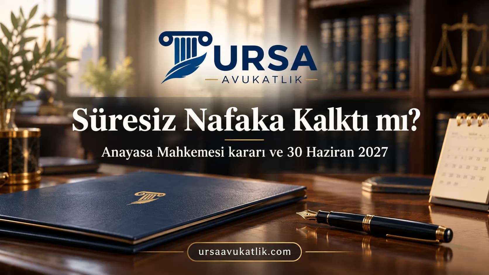 Kapalı dosya ve masa takvimi ile süresiz nafaka kararını ve yürürlük tarihini simgeleyen kapak görseli