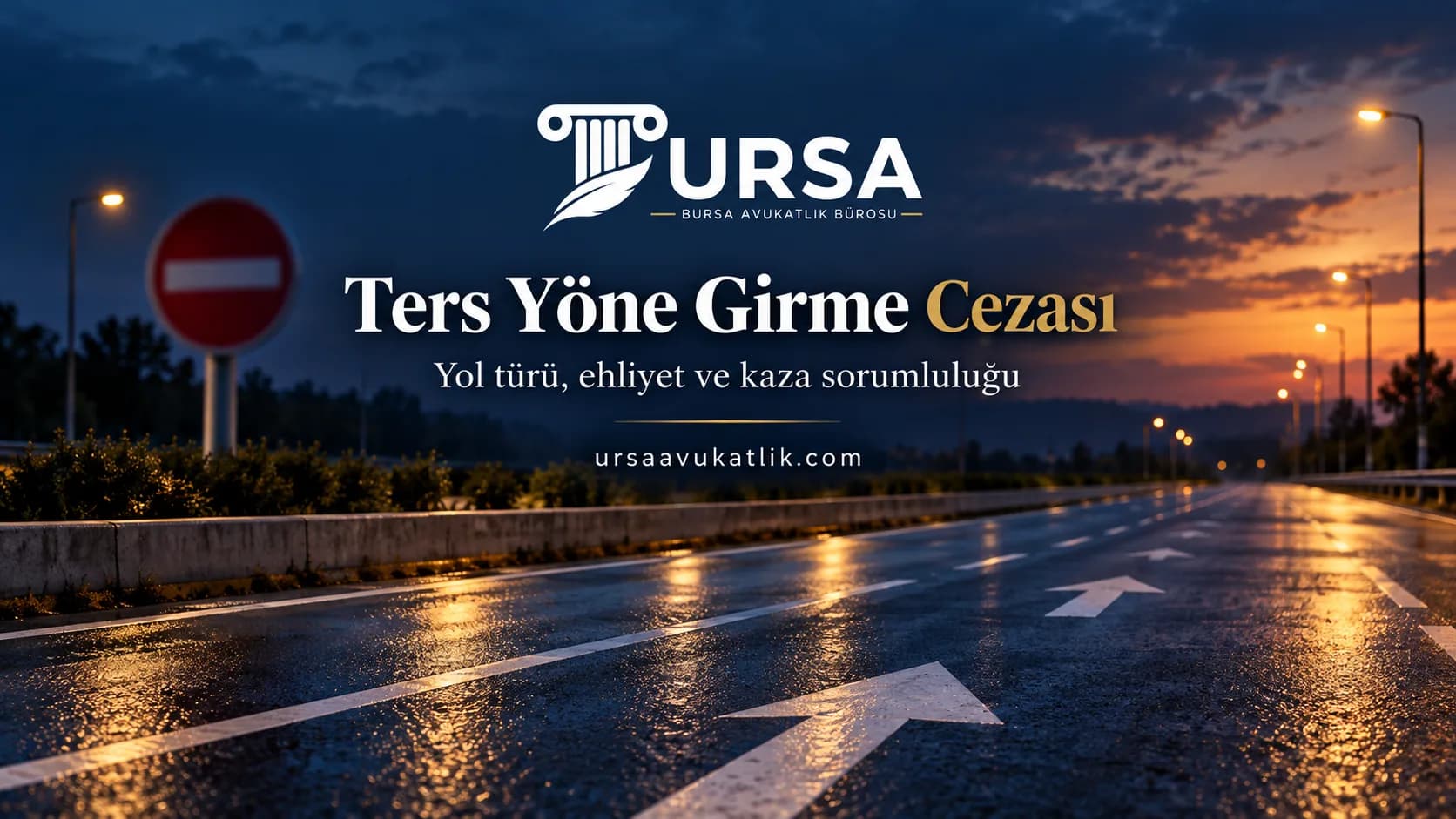 Boş bölünmüş yolda asfalttaki yön okları ve taşıt giremez levhası ile ters yöne girme cezasını simgeleyen kapak görseli
