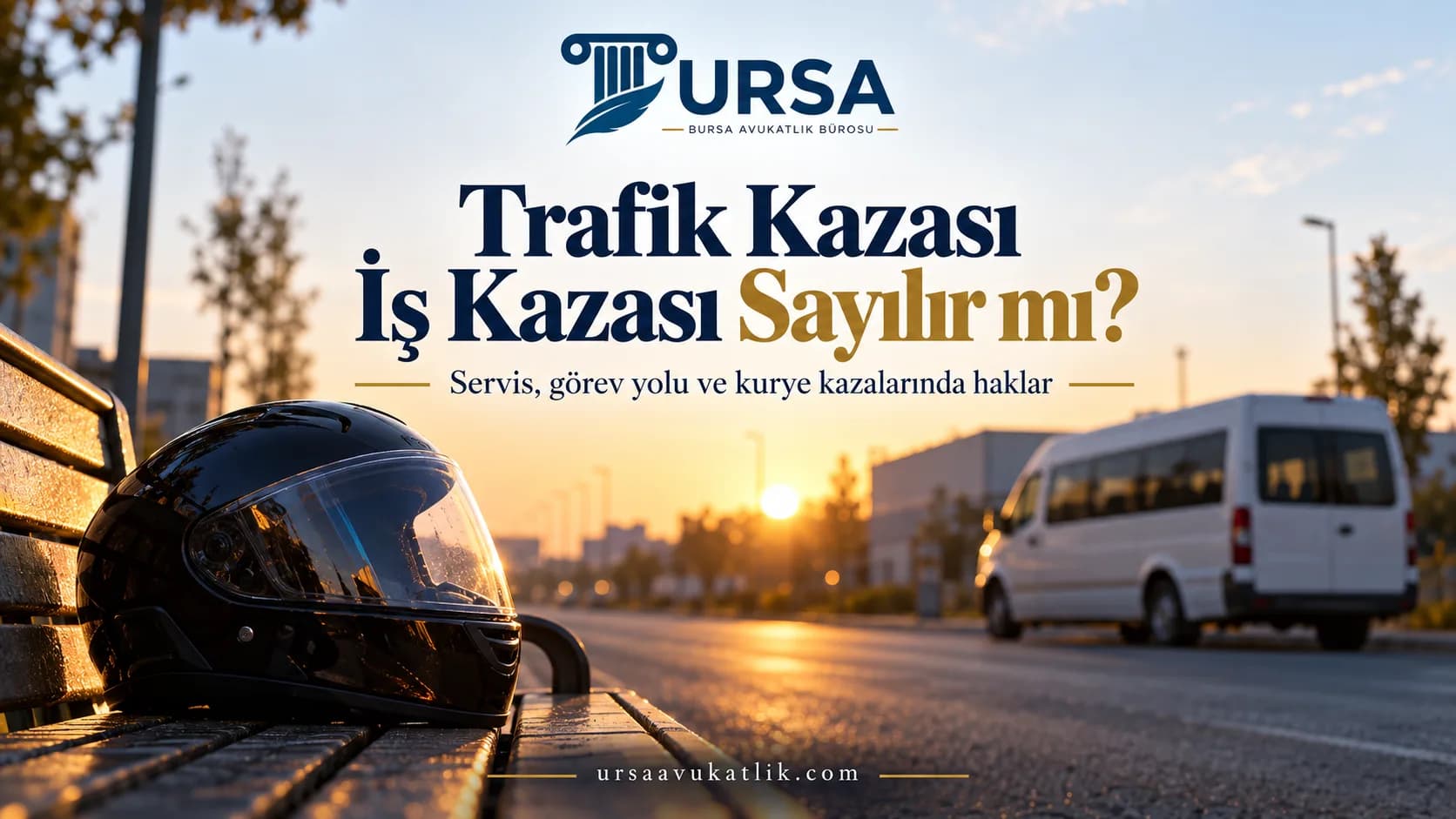 Sabah sanayi bölgesinde bekleyen personel servisi ve bankta duran kask ile trafik kazasının iş kazası sayılmasını simgeleyen kapak görseli