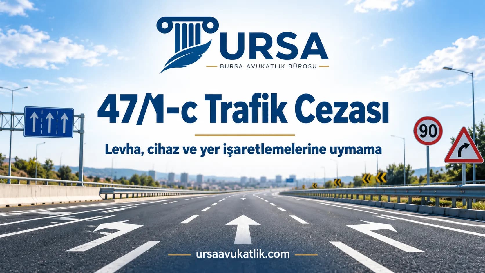 Boş otoyolda yön levhası, hız sınırı işareti ve yer işaretlemeleri; levhalara uymama cezası