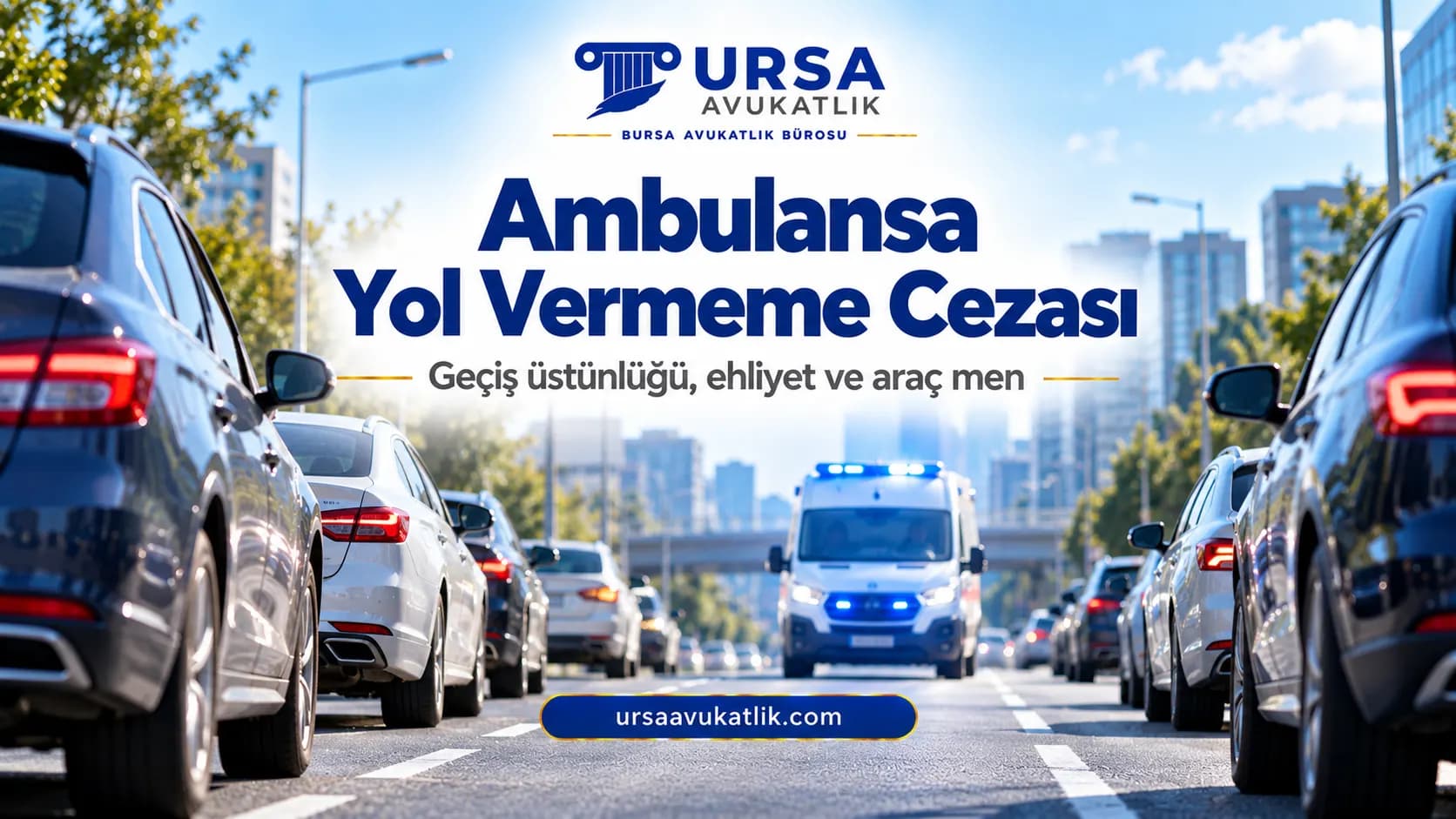 Şehir içi yolda ilerleyen ambulans ve kenarda bekleyen araçlarla ambulansa yol vermeme cezası