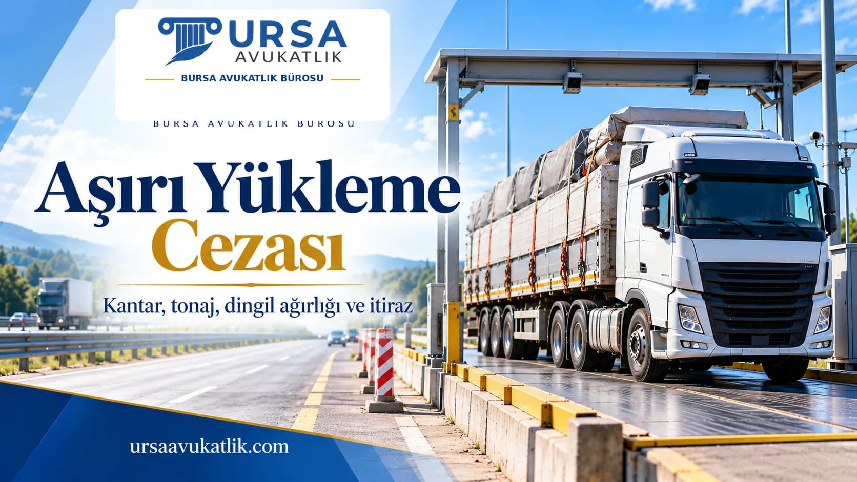 Kantar istasyonunda tartılan yüklü tır ile aşırı yükleme cezası, tonaj ve dingil ağırlığı