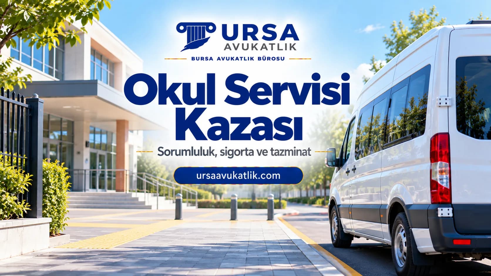 Okul servisi kazasında sorumluluk, sigorta ve tazminat yolları rehberi