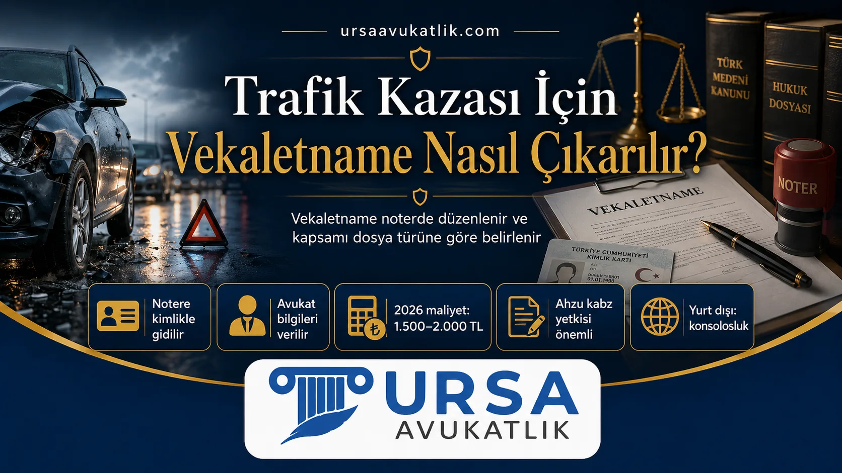 Trafik kazası dosyası için vekaletname çıkarma sürecini gösteren şema