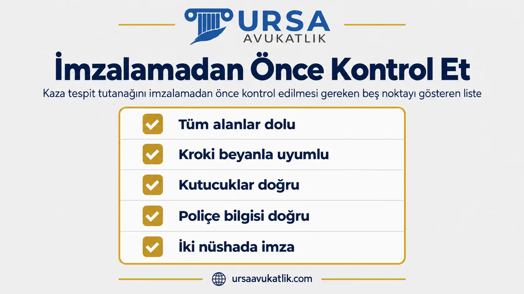 Kaza tespit tutanağını imzalamadan önce kontrol edilmesi gereken beş noktayı gösteren liste