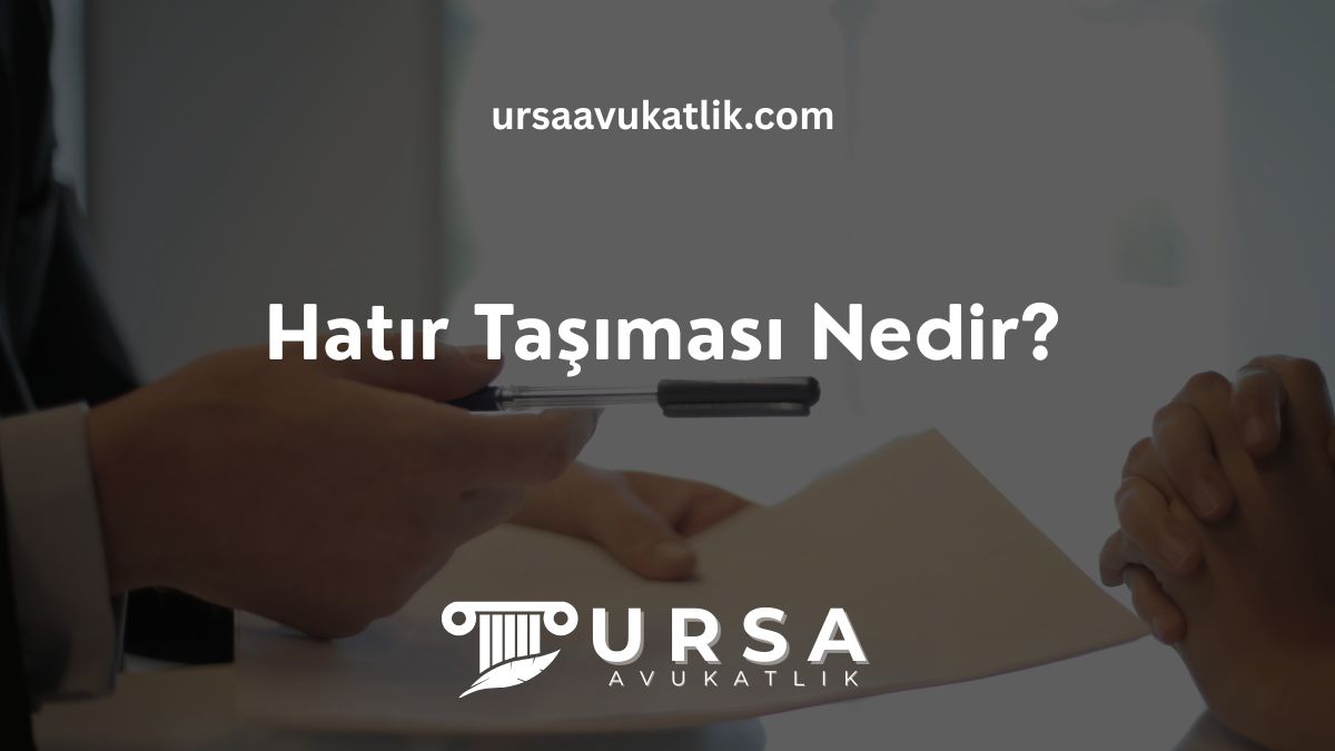 Hatır Taşıması Nedir?