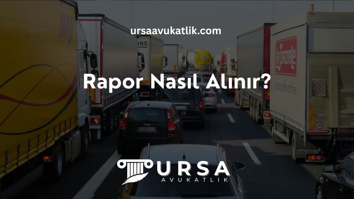 Rapor Nasıl Alınır?