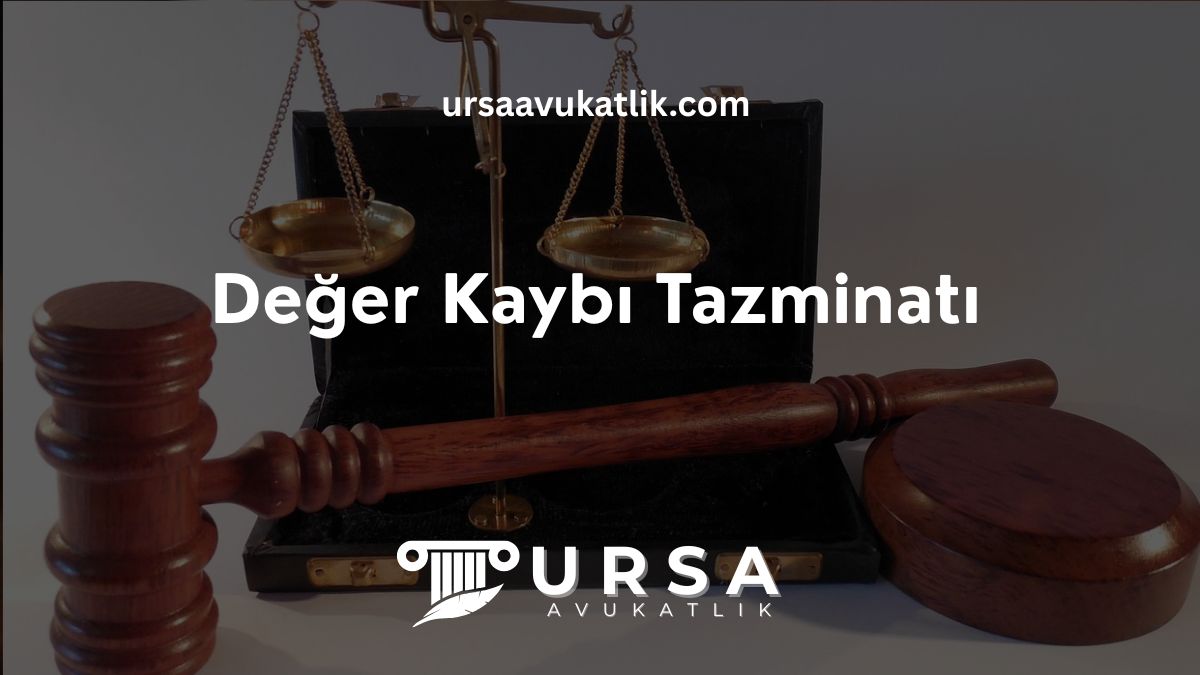 Değer Kaybı Tazminatı