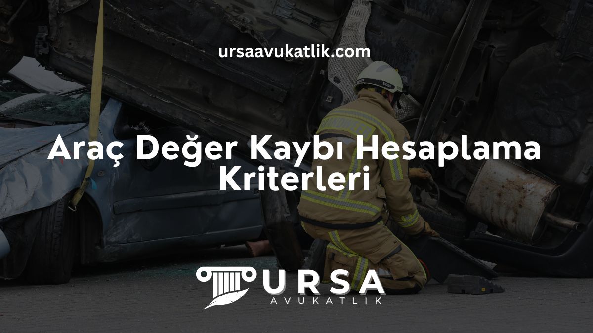 Araç Değer Kaybı Hesaplama Kriterleri